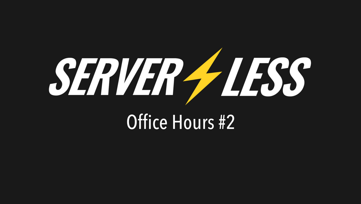 serverless office hours